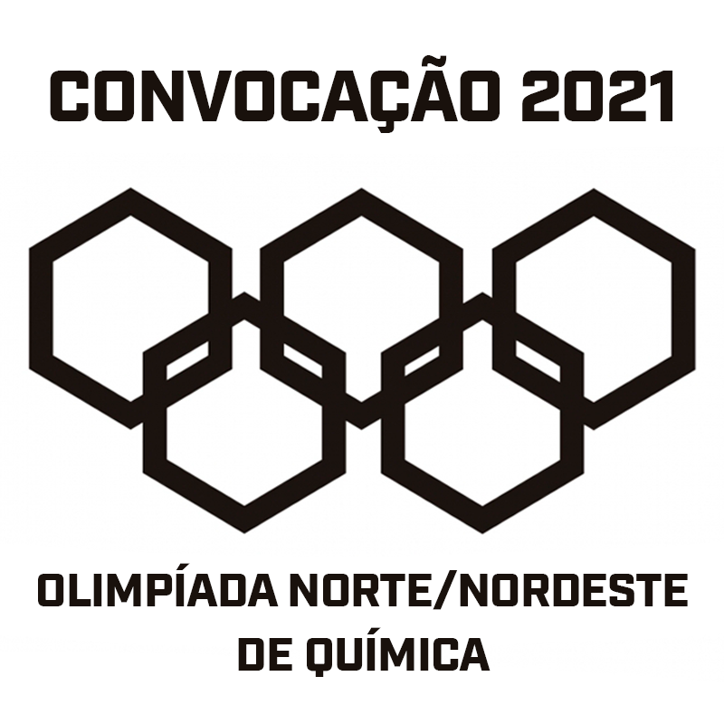 CONVOCAÇÃO – OLIMPÍADA NORTE/NORDESTE DE QUÍMICA (ONNEQ) 2021
