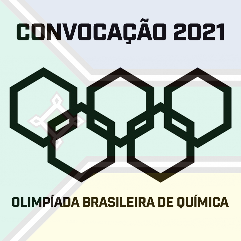 CONVOCAÇÃO – OLIMPÍADA BRASILEIRA DE QUÍMICA (OBQ) 2021